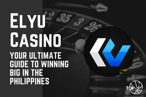 elyu casino 1 login|Elyu Online Casino: Register Now and Claim up to P70K Bonus!.